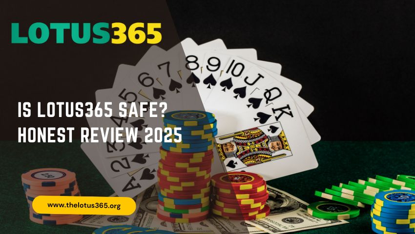 Read more about the article Is Lotus365 Safe? Honest Review 2025