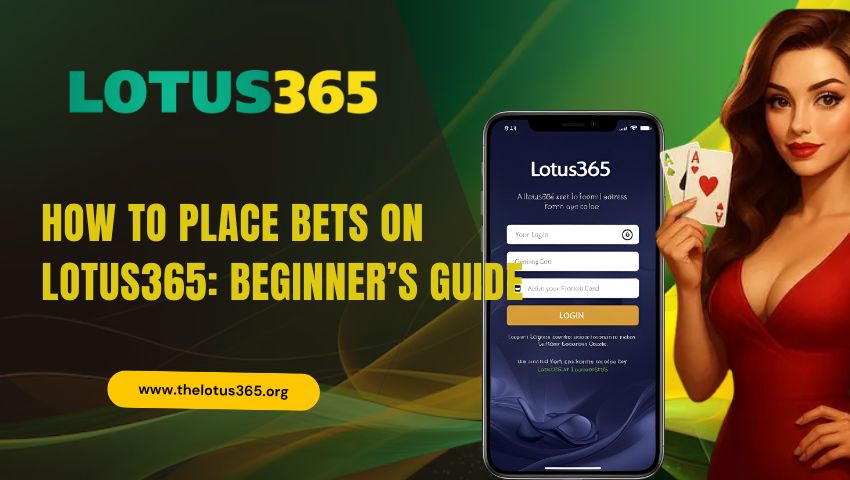 Read more about the article How to Place Bets on Lotus365: Beginner’s Guide