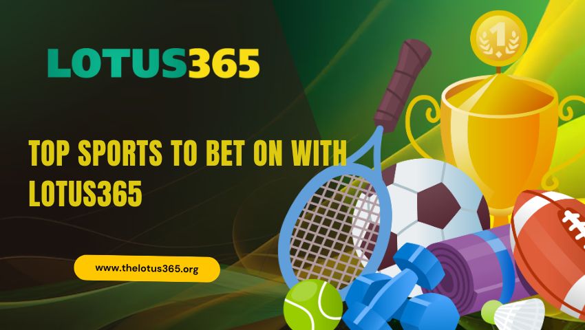 Read more about the article Top Sports to Bet on with Lotus365